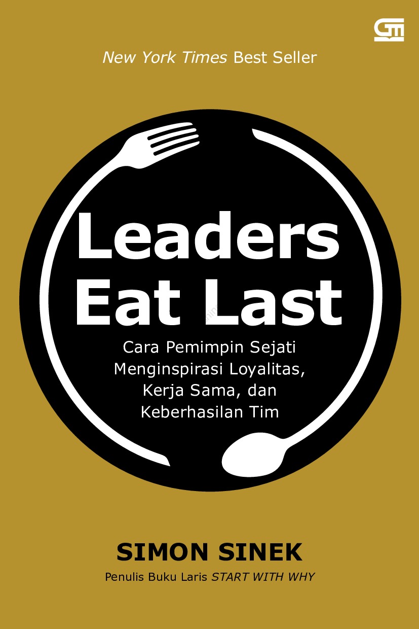 buku kepemimpinan Leaders Eat Last - Pemimpin Makan yang Terakhir - Simon Sinek